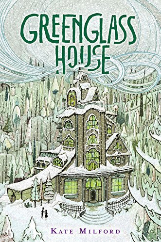 Greenglass house- Kate Milford
