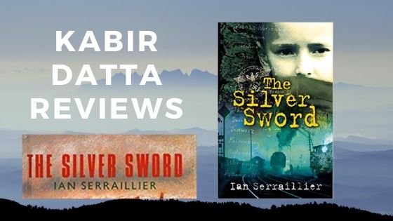 The Silver Sword Review by Kabir